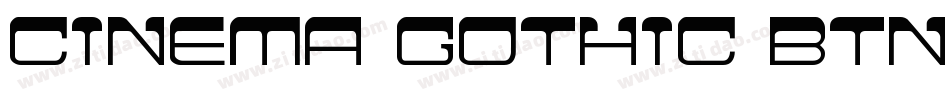 Cinema Gothic BTN字体转换